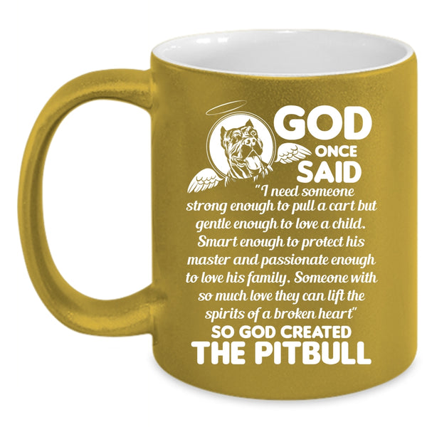 God Created The Pitbull Coffee Mug, Funny Gift For Pitbull Owner Coffee Cup