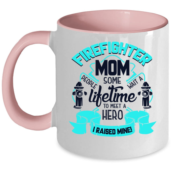 I Raise A Firefighter Mom Coffee Mug, Firefighter Mom Accent Mug