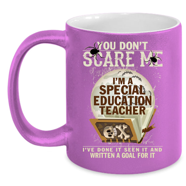 I'm A Special Education Teacher Coffee Mug, Scary Coffee Cup