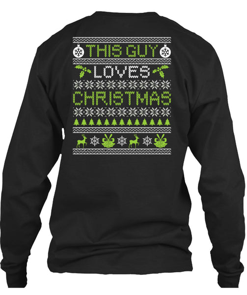 This Guy Loves Christmas T Shirt, Funny Winter T Shirt