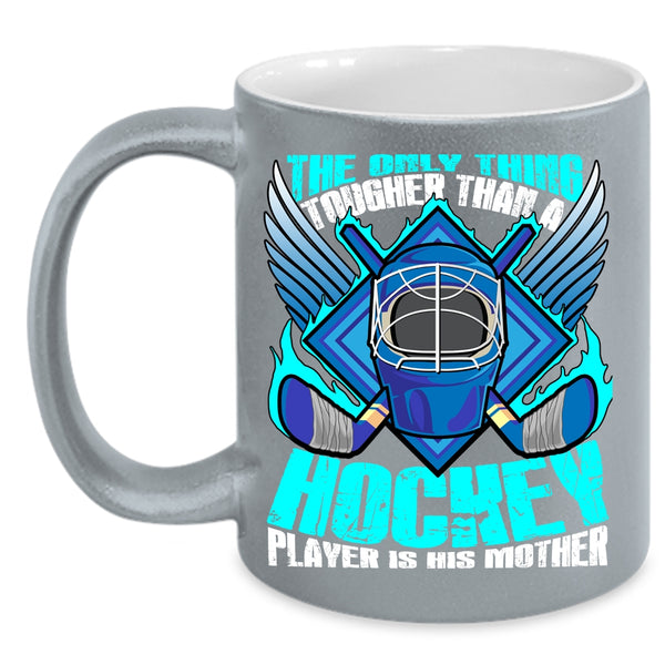 Hockey Player Is His Mother Coffee Mug, Mom And Son Coffee Cup