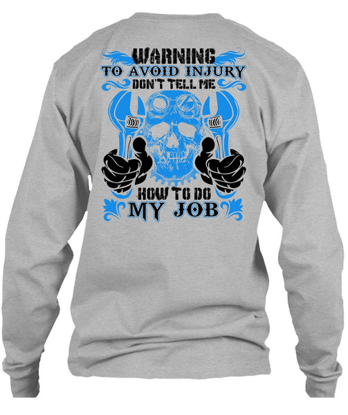 Don't Tell Me How To Do My Job T Shirt, I Love Mechanic T Shirt