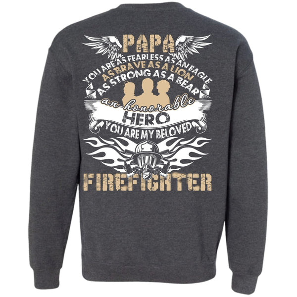 Papa You Are As Fearless T Shirt, I Love Papa Sweatshirt