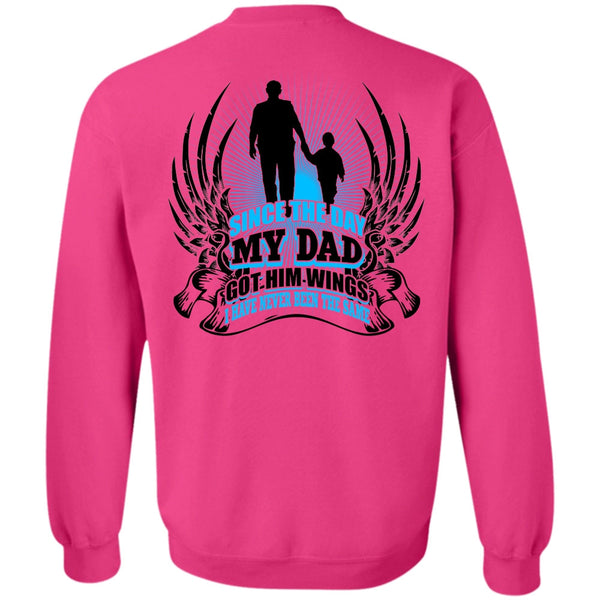 I Love Dad T Shirt, Since The Day My Dad Got Him Wings Sweatshirt