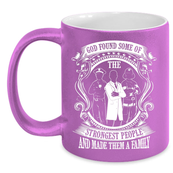 The Strongest People Coffee Mug, Made Them A Family Coffee Cup