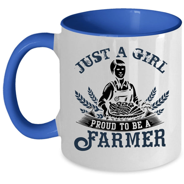 Cool Farmer Coffee Mug, Just A Girl Proud To Be A Farmer Accent Mug