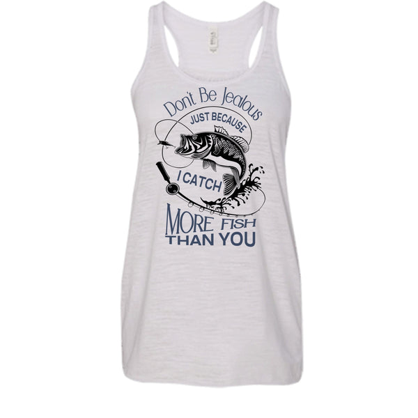 I Catch More Fish Than You Shirt, Cool Fishing Shirt