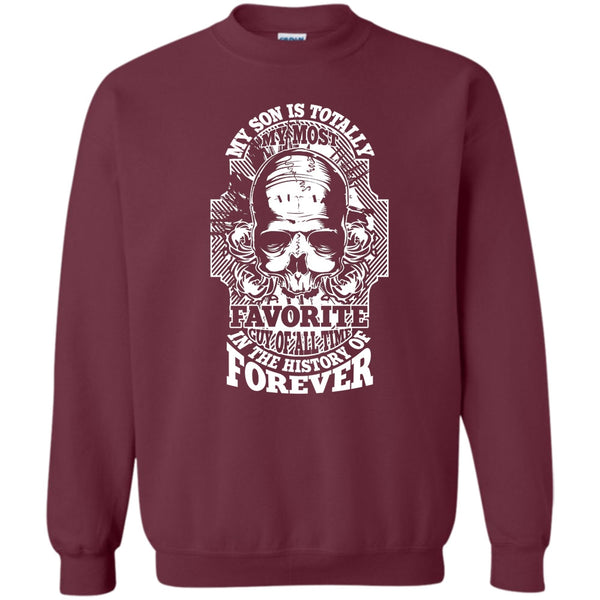 My Most Favorite Guy Of All Time T Shirt, Coolest Son Sweatshirt