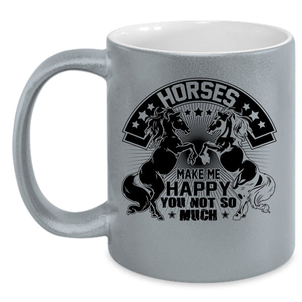 I Love Riding Horses Coffee Mug, Horses Make Me Happy Accent Mug
