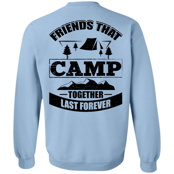 I Love Camping T Shirt, Friend That Camp Together Last Forever Sweatshirt