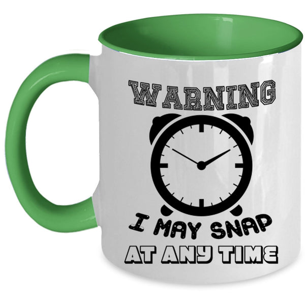 Funny Photoghrapher Coffee Mug, I May Snap At Any Time Accent Mug