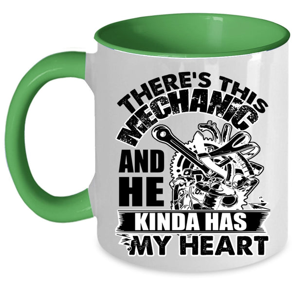 Cute Mechanics Coffee Mug, This Mechanic Kinda Has My Heart Accent Mug