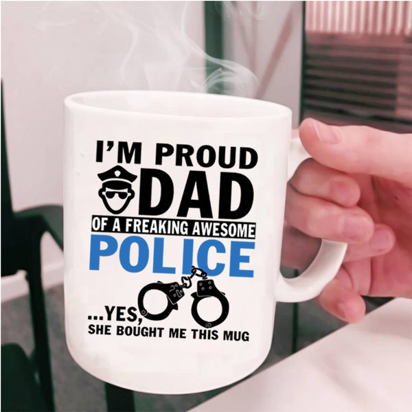 Best Dad Coffee Mug, I'm Proud Dad Of An Awesome Police Cup