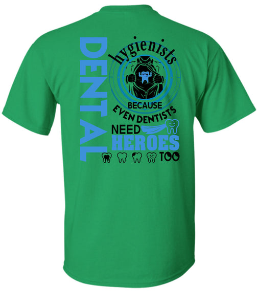 Being A Dental Hygienists T Shirt, I Love Dentist T Shirt