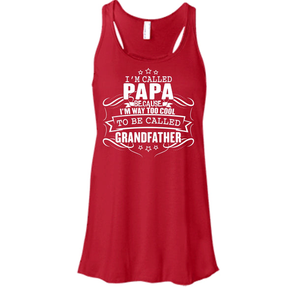I'm Called Papa T Shirt, To Be Called Grandfather Tank Top