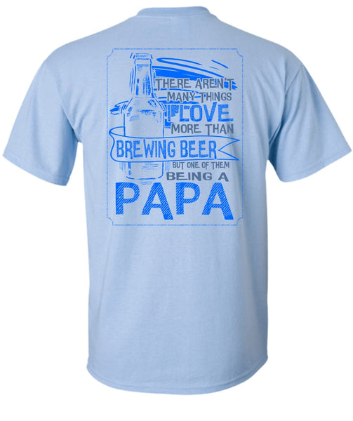 Being A Papa T Shirt, Calls Me A Dad T Shirt
