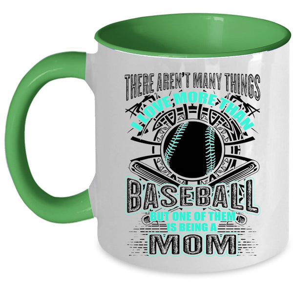 Being A Mom Coffee Mug, I love More Than Baseball Accent Mug