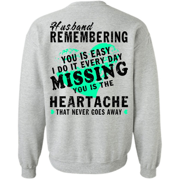 Being A Husband T Shirt, Husband Remembering Sweatshirt