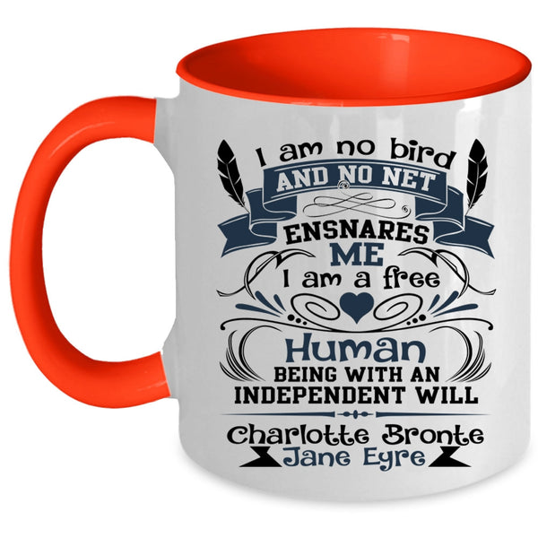 I'm A Free Human Coffee Mug, I Am No Bird And No Net Ensnares Me Accent Mug