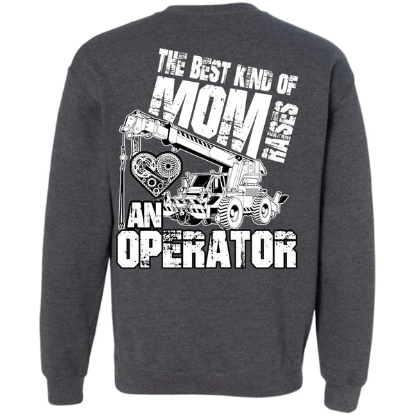 Raises An Operator T Shirt, I Love Mom Sweatshirt