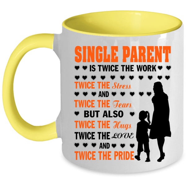 Cute Gift For Single Mom Coffee Mug, Single Parent Accent Mug