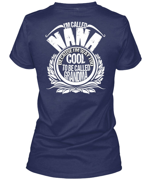 I'm Called Nana T Shirt, To Be Called Grandma T Shirt