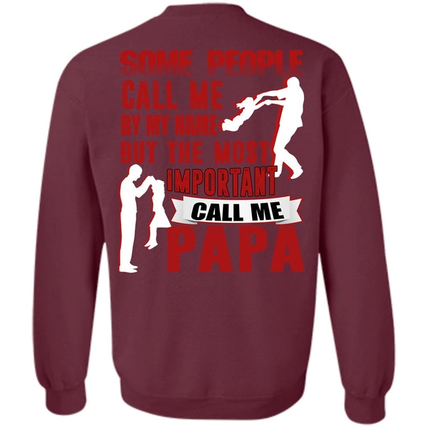 Call Me By My Name T Shirt, I Love Papa Sweatshirt