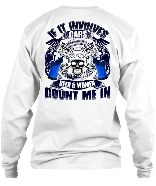 If It Involves Cars T Shirt, Beer And Women T Shirt