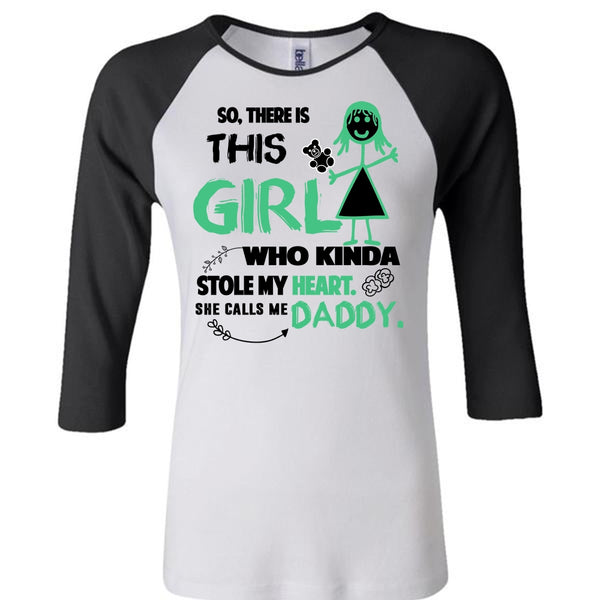 This Girl Who Kinda Stole My Heart T Shirt, She Calls Me Daddy T Shirt, Father's Day T Shirt