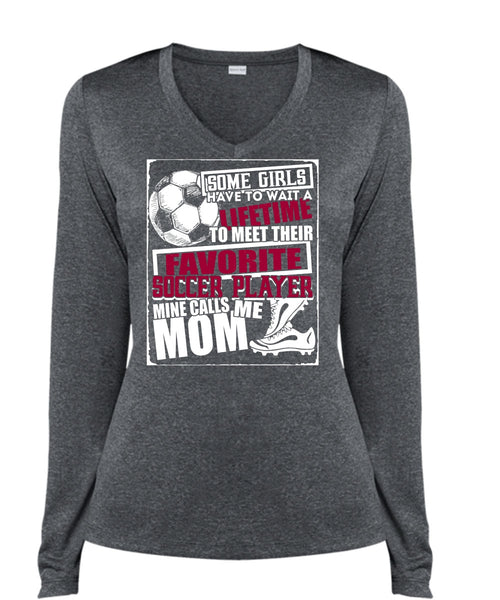 Favorite Soccer Player T Shirt, Mine Calls Me Mom T Shirt, Cool Shirt (Ladies LS Heather V-Neck)