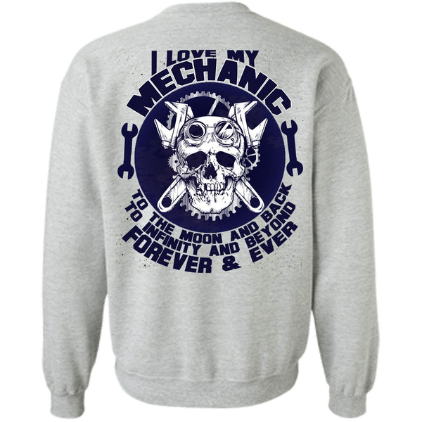 Moon And Back T Shirt, I Love My Mechanic Sweatshirt