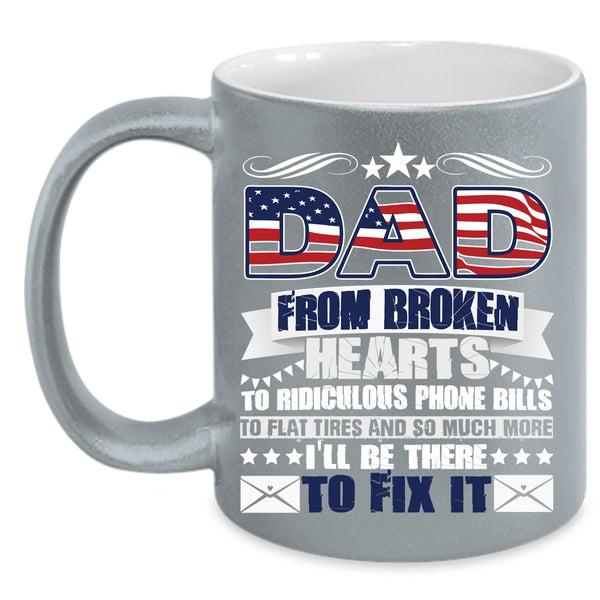 Dad From Broken Hearts Coffee Mug, Awesome Father Coffee Cup