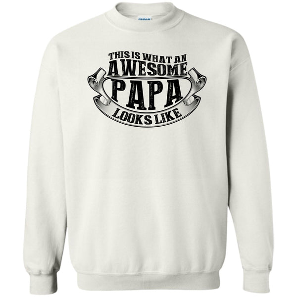Coolest Papa Ever T Shirt, Awesome Papa Looks Like Sweatshirt