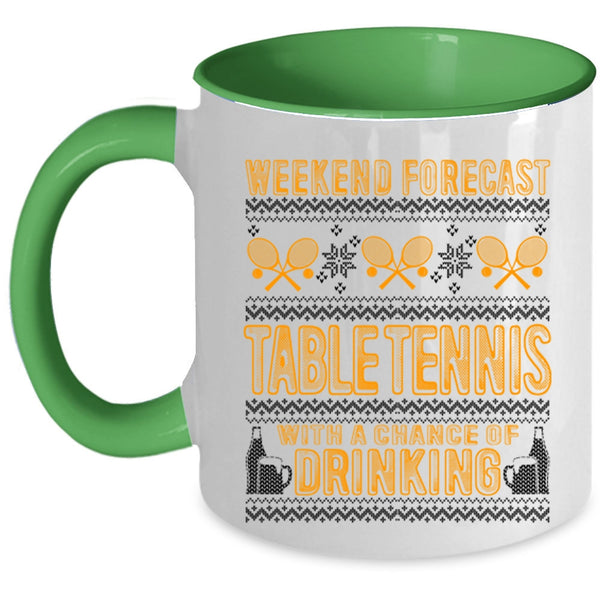 Chance Of Drinking Coffee Mug, Weekend Forecast Table Tennis Accent Mug