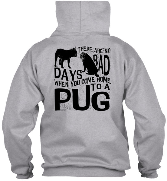 You Come Home To A Pug T Shirt, I Love Pug T Shirt