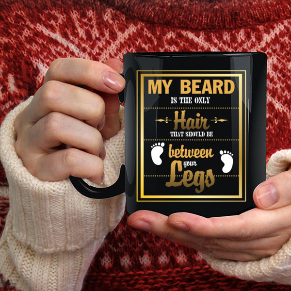 My Beard Is The Only Hair Coffee Mug, Cool Gift For Hairstylist Coffee Cup