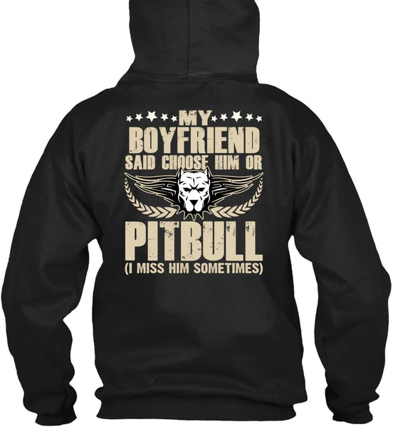 My Boyfriend Said Choose Him Or Pit Bull T Shirt, My Favorite T Shirt
