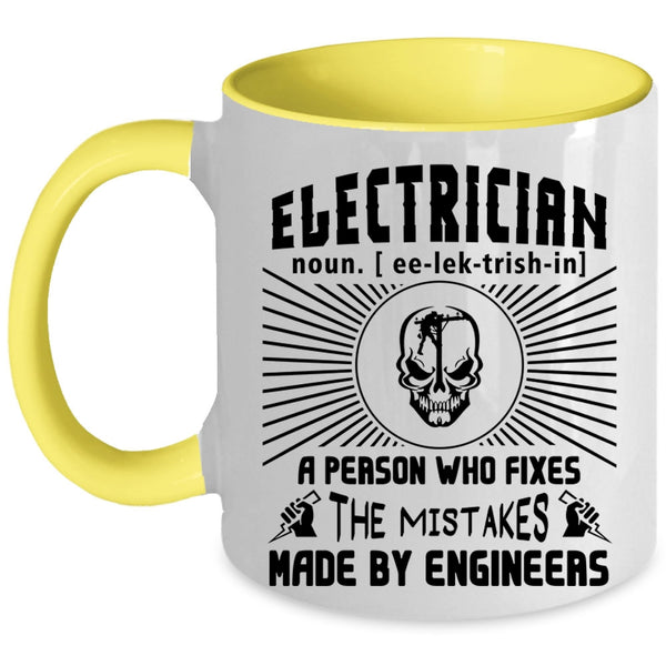 The Mistakes Made By Engineers Coffee Mug, Electrician Accent Mug