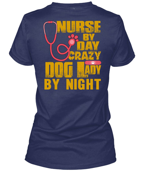 Nurse By Day T Shirt, Crazy Dog Lady By Night T Shirt