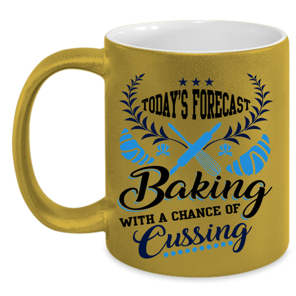 Funny Gift For Baker Coffee Mug, Today's Forecast Baking Accent Mug