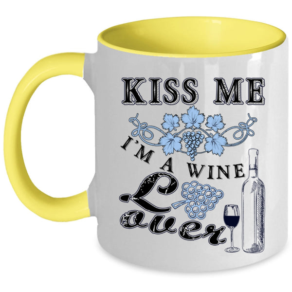 I'm A Wine Lover Coffee Mug, Kiss Me Accent Mug
