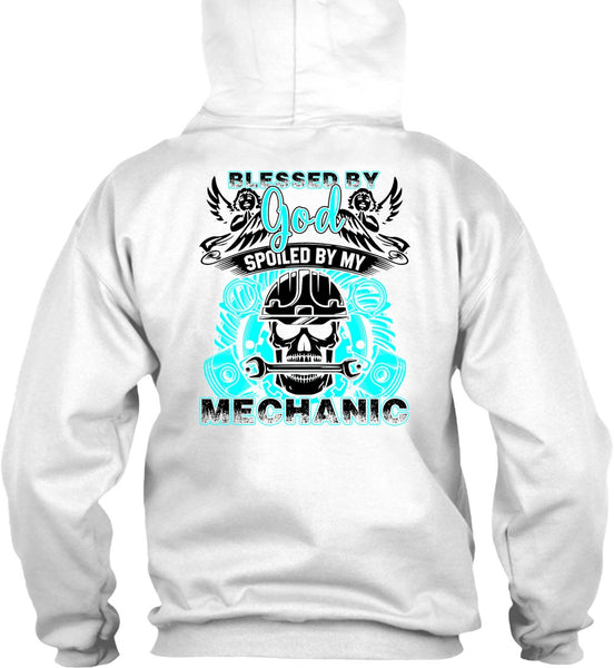 God Spoiled By My Mechanic T Shirt, Being A Mechanic T Shirt