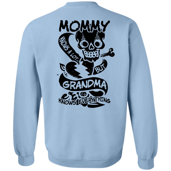 I Love Mom T Shirt, Mommy Knows A Lot But Grandma Sweatshirt