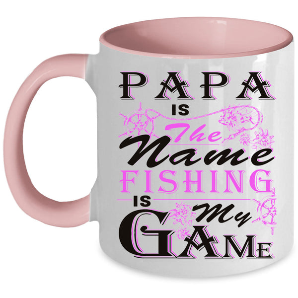 Fishing Is My Game Coffee Mug, Papa Is The Name Accent Mug
