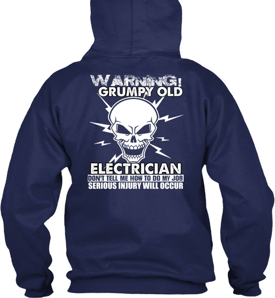 Grumpy Old Electrician T Shirt, Being An Electrician T Shirt