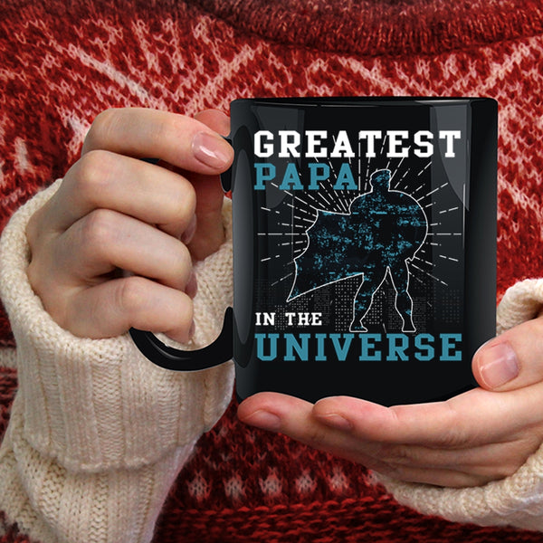 Greatest Papa In The Universe Coffee Mug, Greatest Daddy Coffee Cup