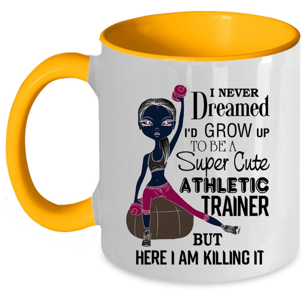 Cute Athletic Trainer Coffee Mug, I'd Grow Up To Be A Cute Athletic Trainer Accent Mug