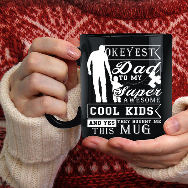 My Awesome Cool Kids Coffee Mug, Gift For My Daddy Coffee Cup