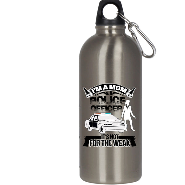 I'm A Mom And A Police Officer 20 oz Stainless Steel Bottle,Funny Gift For My Mom Outdoor Sports Water Bottle