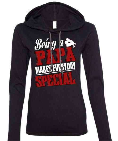 Being A Papa Makes Everyday Special T Shirt, Being A Papa T Shirt (Anvil Ladies Ringspun Hooded)